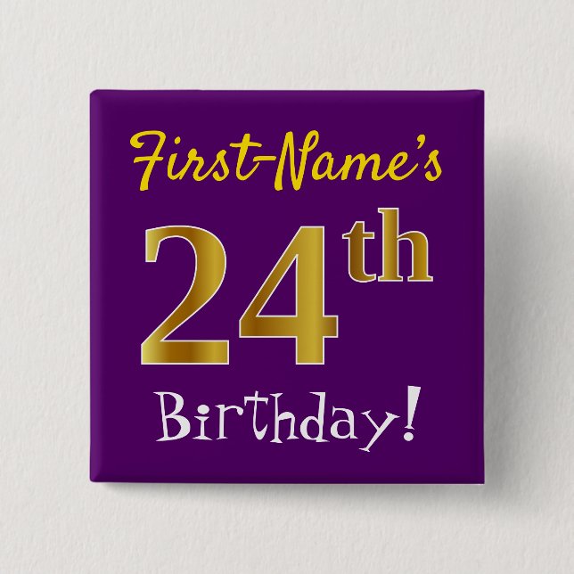 Purple, Faux Gold 24th Birthday, With Custom Name Button (Front)