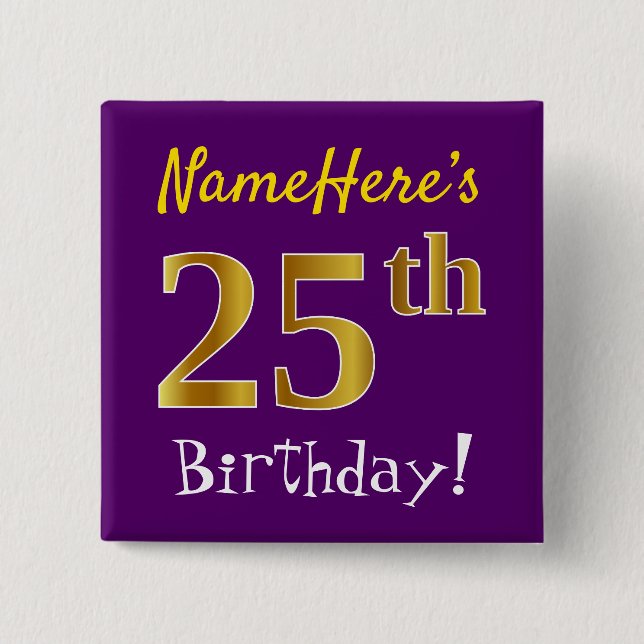 Purple, Faux Gold 25th Birthday, With Custom Name Button (Front)