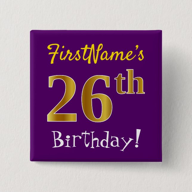 Purple, Faux Gold 26th Birthday, With Custom Name Button (Front)