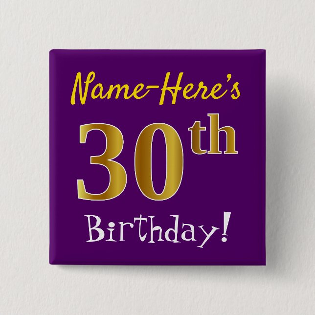 Purple, Faux Gold 30th Birthday, With Custom Name Pinback Button (Front)