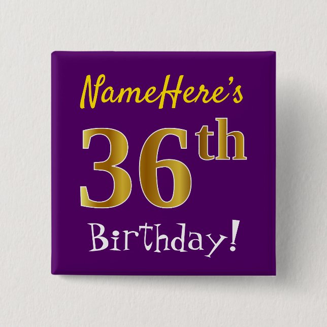 Purple, Faux Gold 36th Birthday, With Custom Name Button (Front)