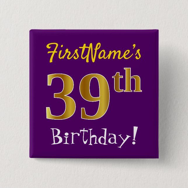 Purple, Faux Gold 39th Birthday, With Custom Name Button (Front)