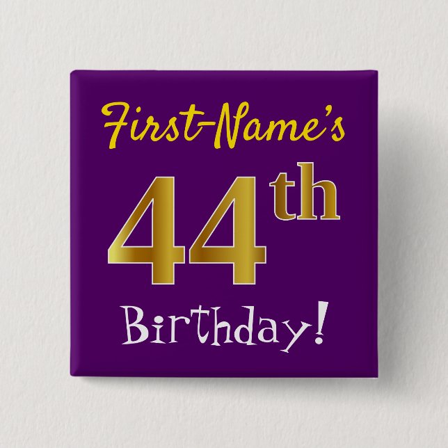 Purple, Faux Gold 44th Birthday, With Custom Name Button (Front)