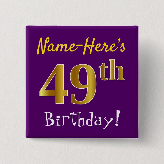 Purple, Faux Gold 49th Birthday, With Custom Name Button (Front)