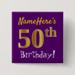 [ Thumbnail: Purple, Faux Gold 50th Birthday, With Custom Name Button ]