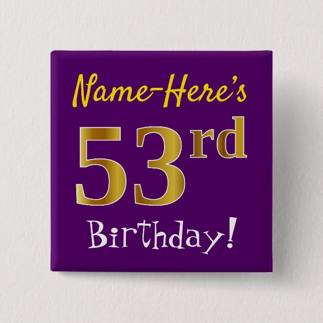 Purple, Faux Gold 53rd Birthday, With Custom Name Button (Front)