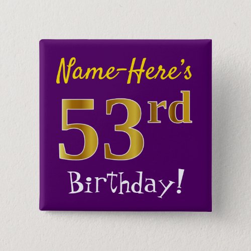 Purple Faux Gold 53rd Birthday With Custom Name Button