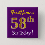 [ Thumbnail: Purple, Faux Gold 58th Birthday, With Custom Name Button ]