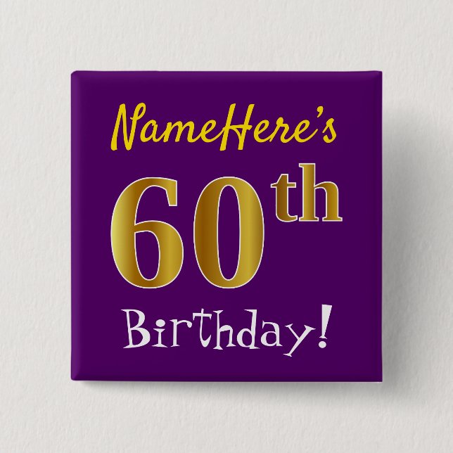 Purple, Faux Gold 60th Birthday, With Custom Name Pinback Button (Front)