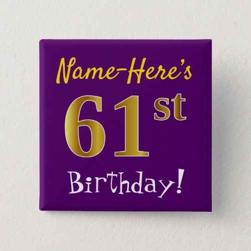 Purple Faux Gold 61st Birthday With Custom Name Button