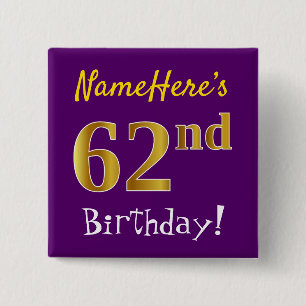 Purple, Faux Gold 62nd Birthday, With Custom Name Button
