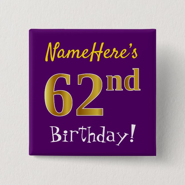 Purple, Faux Gold 62nd Birthday, With Custom Name Button (Front)