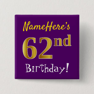 Purple, Faux Gold 62nd Birthday, With Custom Name Button