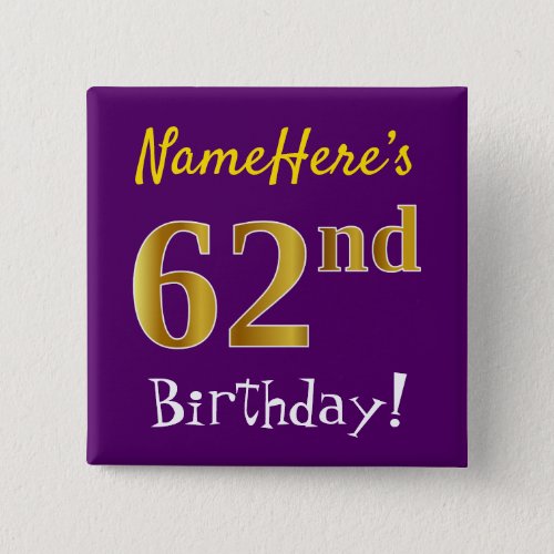 Purple Faux Gold 62nd Birthday With Custom Name Button