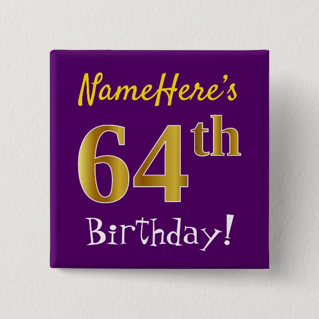 Purple, Faux Gold 64th Birthday, With Custom Name Button (Front)