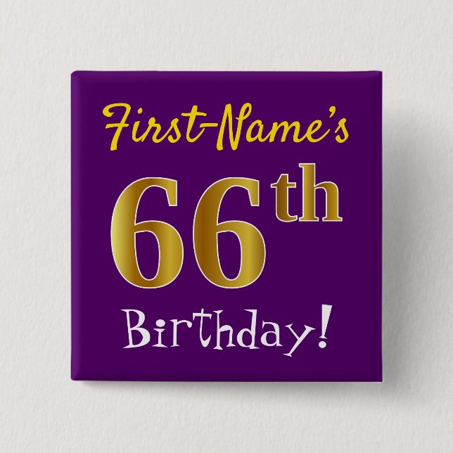Purple, Faux Gold 66th Birthday, With Custom Name Pinback Button (Front)
