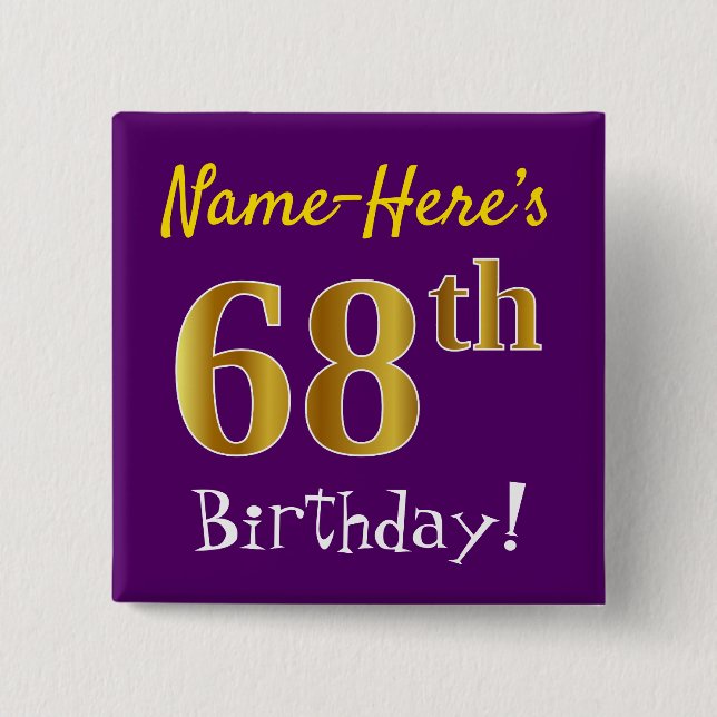 Purple, Faux Gold 68th Birthday, With Custom Name Pinback Button (Front)