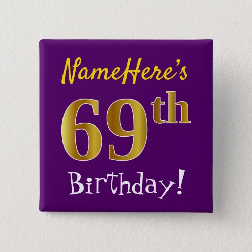 Purple Faux Gold 69th Birthday With Custom Name Button