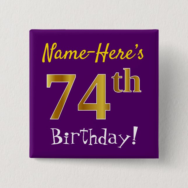 Purple, Faux Gold 74th Birthday, With Custom Name Button (Front)