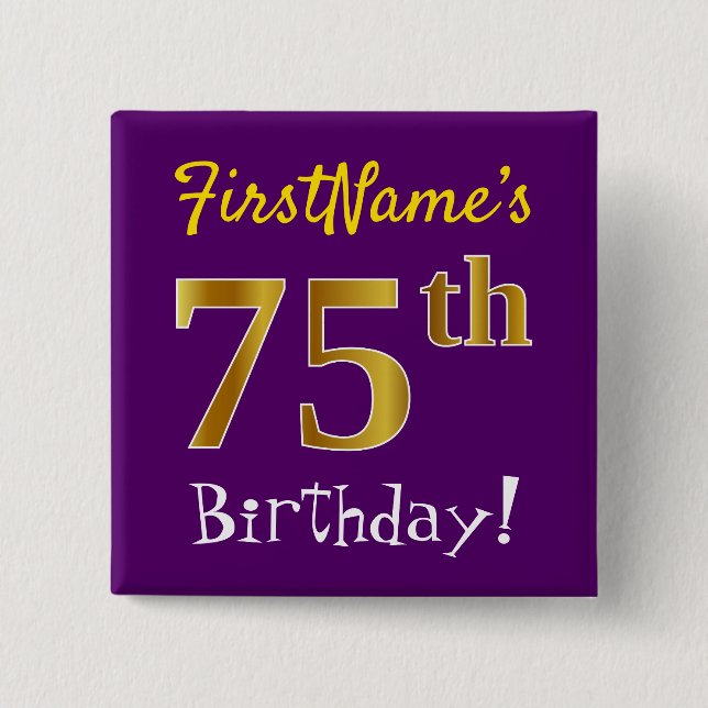 Purple, Faux Gold 75th Birthday, With Custom Name Button (Front)