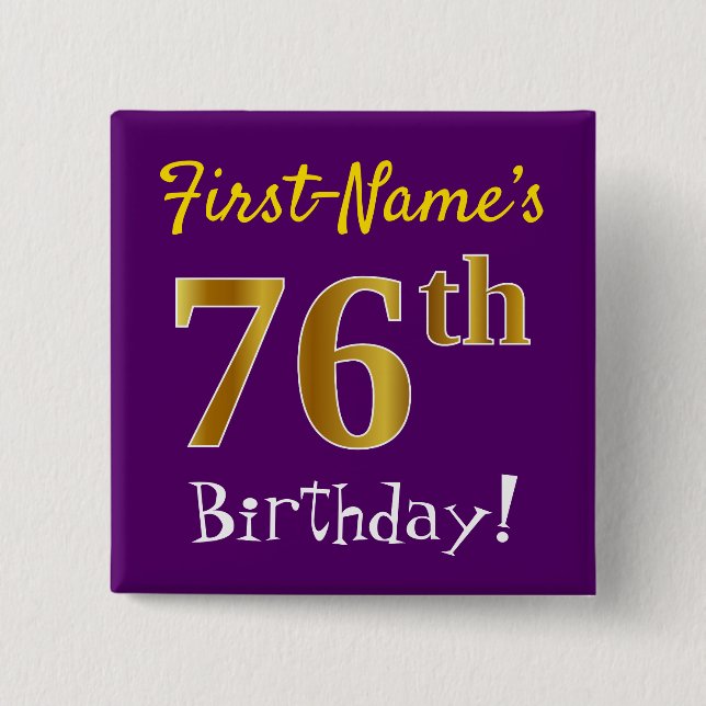 Purple, Faux Gold 76th Birthday, With Custom Name Button (Front)