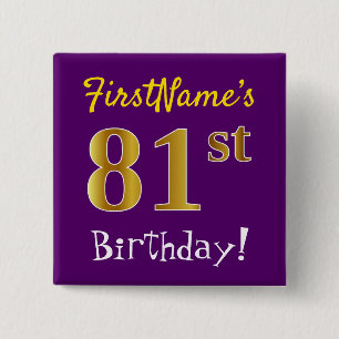 Purple, Faux Gold 81st Birthday, With Custom Name Pinback Button