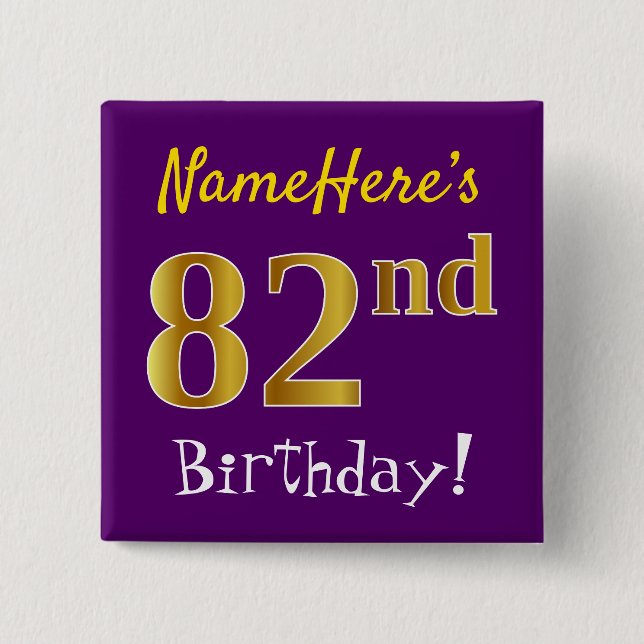 Purple, Faux Gold 82nd Birthday, With Custom Name Pinback Button (Front)