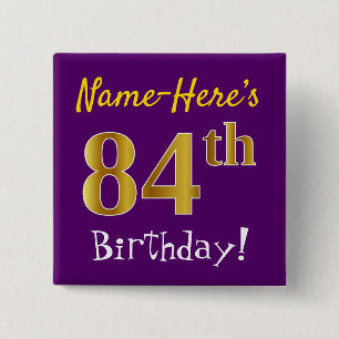 Purple, Faux Gold 84th Birthday, With Custom Name Button