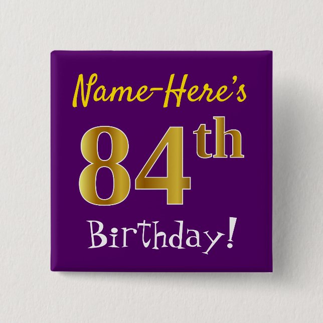 Purple, Faux Gold 84th Birthday, With Custom Name Button (Front)