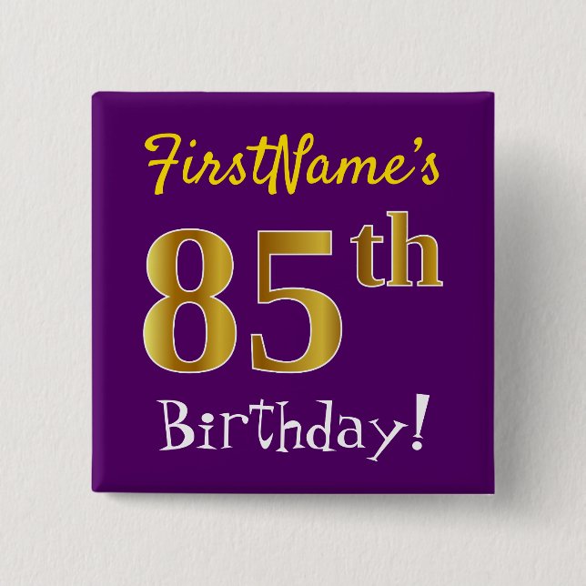 Purple, Faux Gold 85th Birthday, With Custom Name Pinback Button (Front)