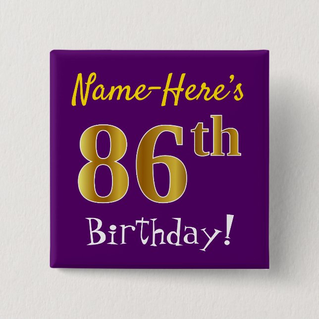 Purple, Faux Gold 86th Birthday, With Custom Name Pinback Button (Front)