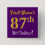 [ Thumbnail: Purple, Faux Gold 87th Birthday, With Custom Name Button ]