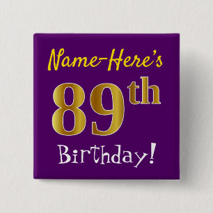 Purple, Faux Gold 89th Birthday, With Custom Name Pinback Button