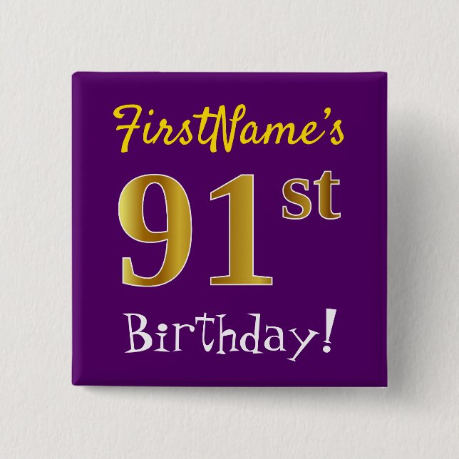 Purple, Faux Gold 91st Birthday, With Custom Name Pinback Button (Front)