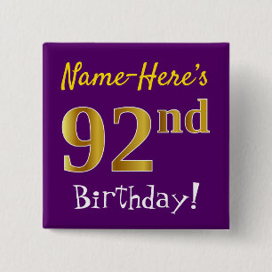 Purple, Faux Gold 92nd Birthday, With Custom Name Pinback Button