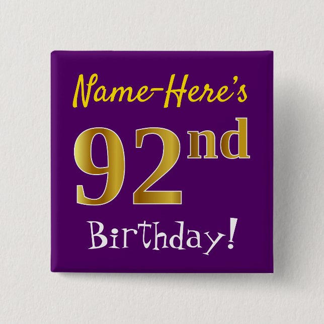 Purple, Faux Gold 92nd Birthday, With Custom Name Pinback Button (Front)
