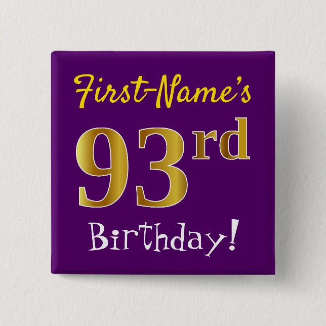 Purple, Faux Gold 93rd Birthday, With Custom Name Pinback Button (Front)