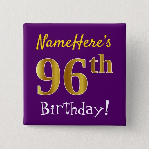 Purple Faux Gold 96th Birthday With Custom Name Pinback Button