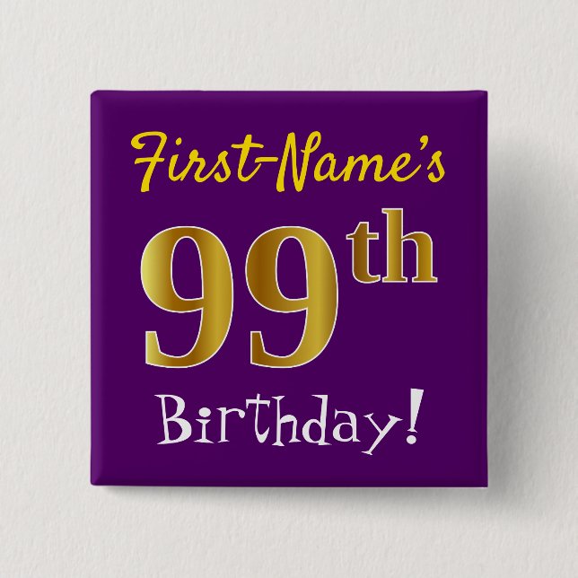 Purple, Faux Gold 99th Birthday, With Custom Name Button (Front)