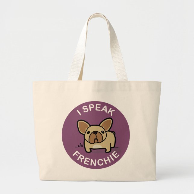 Purple Fawn I Speak Frenchie Large Tote Bag (Front)