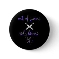 Purple Fibro Lupus Spoonie Awareness Out Of Spoons Button