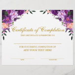 Purple Floral Certificate of Completion Gold<br><div class="desc">Professional,  Customizable,  Certificate of Completion. Great for classes,  training courses,  schools,  business courses and more. Personalize with your custom text. Elegant Watercolor Purple Ultra Violet Floral with purple flowers,  peonies and botanical greenery. Gold Script.</div>