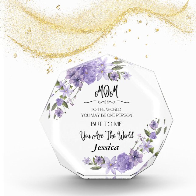 Purple Floral Heartfelt Words To Mom & Custom Name Acrylic Award (Personalized Acrylic Award - "You Are My World" Text with Name and Floral Design.)