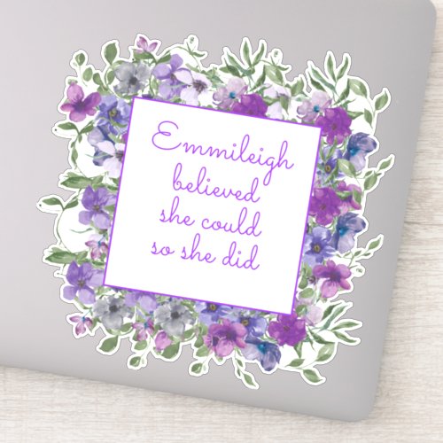 Purple Floral Inspirational She Believed She Could Sticker