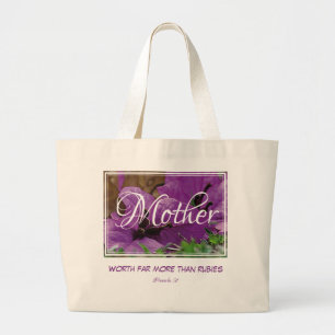 Purple   Floral   MOTHER   Worth More Than Rubies Large Tote Bag