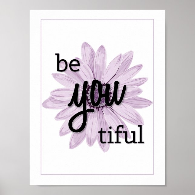 Purple Flower Be-you-tiful Beautiful Poster (Front)