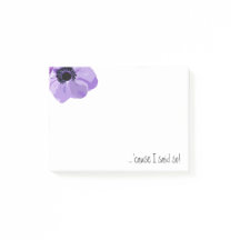Purple Flower 'Cause I Said So Post-it® 4 x 3