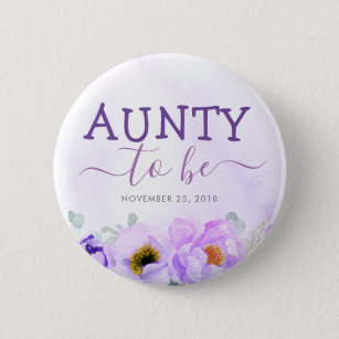 Purple Flowers Cute Aunty to Be Baby Shower Button