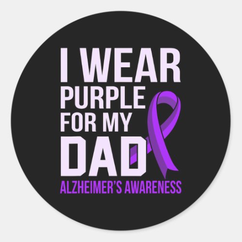 Purple For Dad Alzheimerheimers Awareness Ribbon  Classic Round Sticker