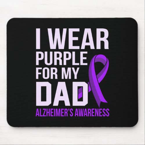 Purple For Dad Alzheimerheimers Awareness Ribbon  Mouse Pad